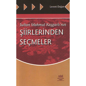 Sultan Mahmut Kaşgarlı’nın Şiirlerinden Seçmeler