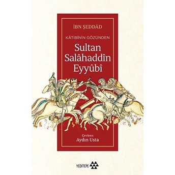 Sultan Salahaddin Eyyubi Ibn Şeddad