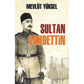 Sultan Vahdettin Mevlüt Yüksel