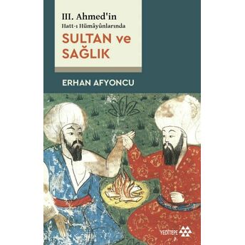 Sultan Ve Sağlık Erhan Afyoncu