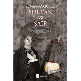 Sultan Ve Şair Sema Kaygusuz