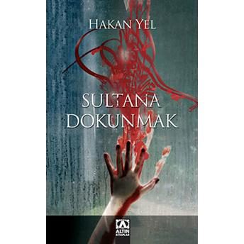 Sultana Dokunmak Hakan Yel