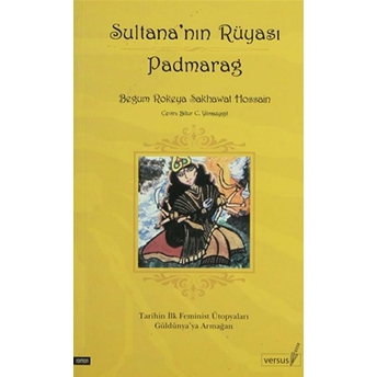 Sultana Nın Rüyası Begum Rokeya Sakhawat Hossain