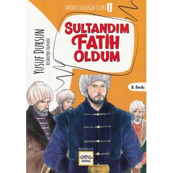 Sultandım Fatih Oldum Yusuf Dursun