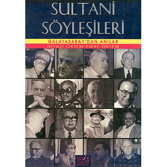 Sultani Söyleşileri Galatasaray'dan Anılar-Niyazi Öktem