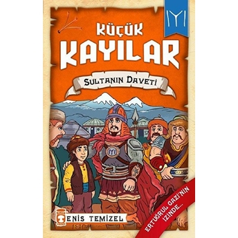 Sultanın Daveti - Küçük Kayılar 2 Enis Temizel