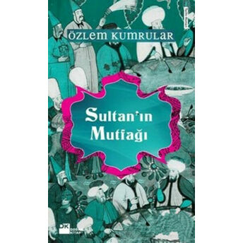 Sultan'ın Mutfağı Özlem Kumrular