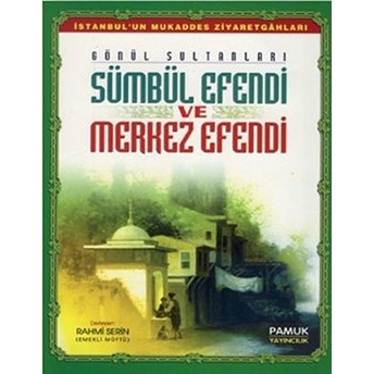 Sümbül Efendi Ve Merkez Efendi (Evliya-013/P13)