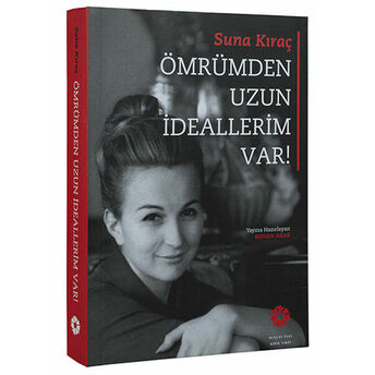 Suna Kıraç - Ömrümden Uzun Ideallerim Var Kolektif