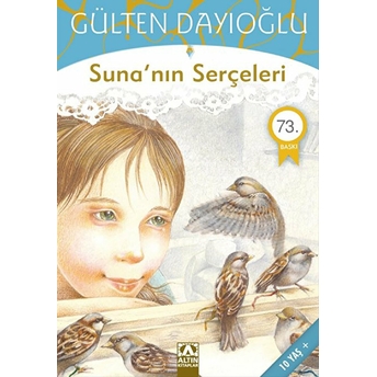 Sunanın Serçeleri Gülten Dayıoğlu