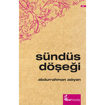 Sündüs Döşeği-Abdurrahman Adıyan