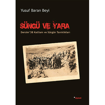 Süngü Ve Yara Yusuf Baran Beyi