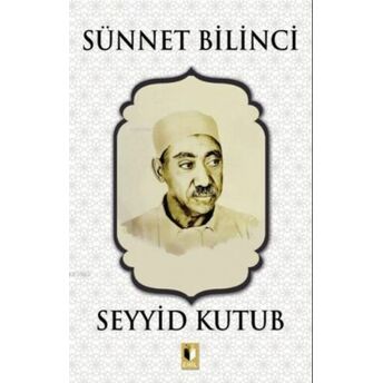 Sünnet Bilinci Seyyid Kutub