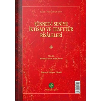 Sünnet-I Seniye, Iktisad Risaleleri (Mukayeseli) Bediüzzaman Said Nursi