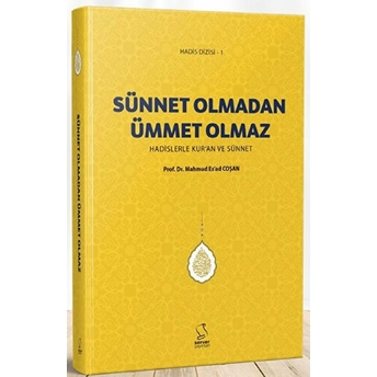 Sünnet Olmadan Ümmet Olmaz Mahmud Es'ad Coşan