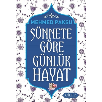 Sünnete Göre Günlük Hayat - Cilt 2 Mehmed Paksu