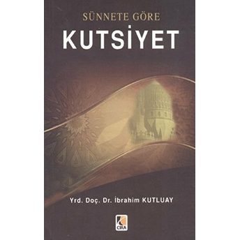 Sünnete Göre Kutsiyet