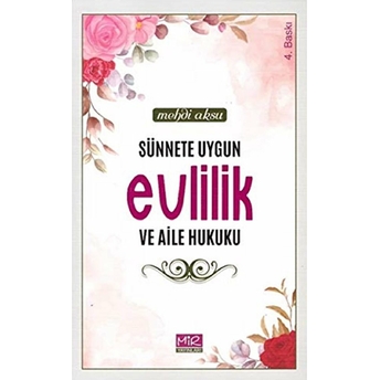 Sünnete Uygun Evlilik Ve Aile Hukuku Mehdi Aksu