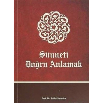 Sünneti Doğru Anlamak Saffet Sancaklı