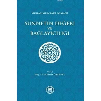 Sünnetin Değeri Ve Bağlayıcılığı Muhammed Taki Osmani