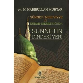 Sünnetin Dindeki Yeri M. Habibullah Muhtar