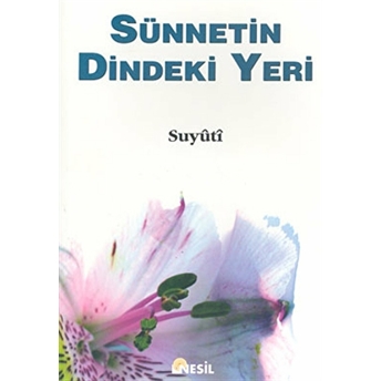 Sünnetin Dindeki Yeri Suyuti