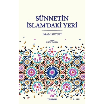 Sünnetin Islam’daki Yeri Imam Suyûtî