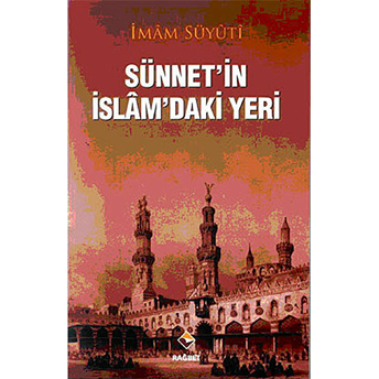 Sünnetin Islamdaki Yeri Imam Suyuti