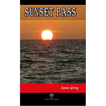 Sunset Pass - Zane Grey