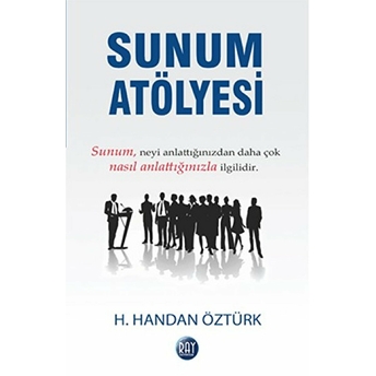 Sunum Atölyesi H. Handan Öztürk