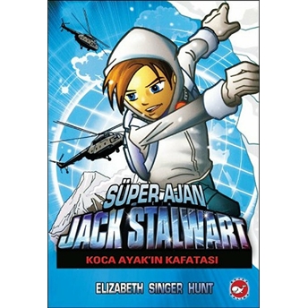 Süper Ajan Jack Stalwart 13 - Koca Ayakın Kafatası Elizabeth Singer Hunt