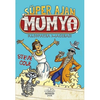 Süper Ajan Mumya - Kleopatra Macerası Steve Cole