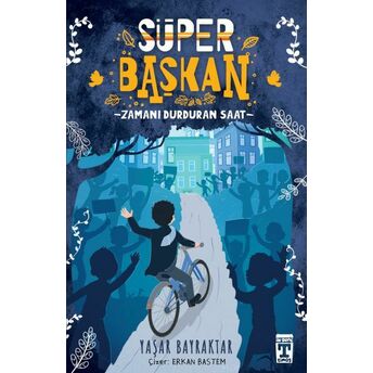 Süper Başkan - Zamanı Durduran Saat Yaşar Bayraktar