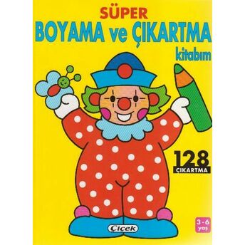 Süper Boyama Ve Çıkartma Kitabım Palyaço 128 Çıkartma Jordi Busquets