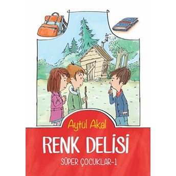 Süper Çocuklar 1 - Renk Delisi Aytül Akal