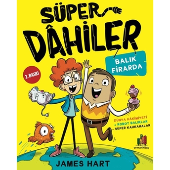 Süper Dahiler - Balık Firarda James Hart