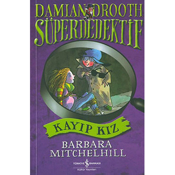 Süper Dedektif Kayıp Kız Olayı Barbara Mitchelhill