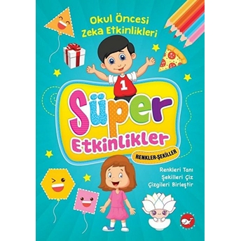 Süper Etkinlikler- Renkler - Şekiller Kolektif