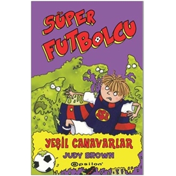 Süper Futbolcu - Yeşil Canavarlar Judy Brown