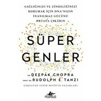 Süper Genler Deepak Chopra, Rudolph E. Tanzi