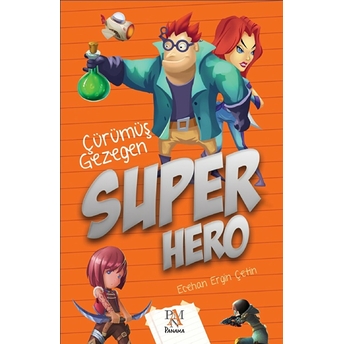 Super Hero: Çürümüş Gezegen Ecehan Çetin