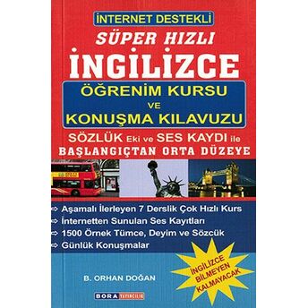 Süper Hızlı Ingilizce Öğrenim Kursu Ve Konuşma Kılavuzu B. Orhan Doğan