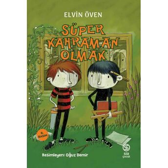 Süper Kahraman Olmak Elvin Öven