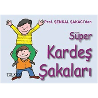 Süper Kardeş Şakaları Şenkal Şakacı