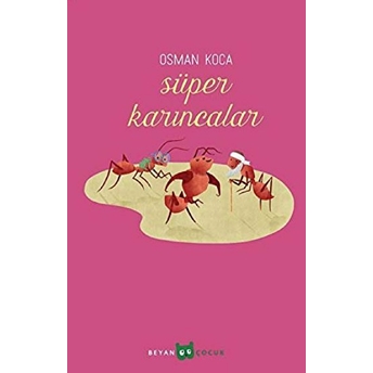 Süper Karıncalar Osman Koca