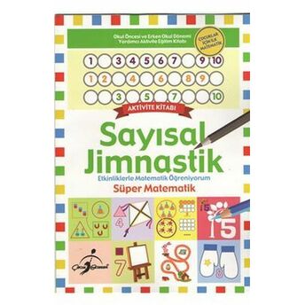 Süper Matematik - Etkinliklerle Matematik Öğreniyorum / Sayısal Jimlastik