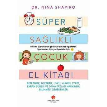 Süper Sağlıklı Çocuk El Kitabı Nina L. Shapiro