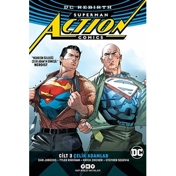 Superman Actıon Comıcs Cilt 3: Çelik Adamlar (Rebırth) Dan Jurgens, Tyler Kirkham, Patch Zircher, Stephen Segovia