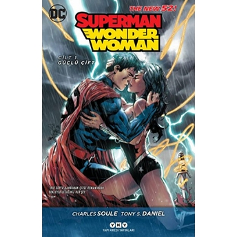 Superman / Wonder Woman Cilt:1 Güçlü Çift Charles Soule, Tony S. Daniel