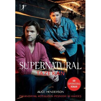 Supernatural 11 - Taze Kan Alice Henderson